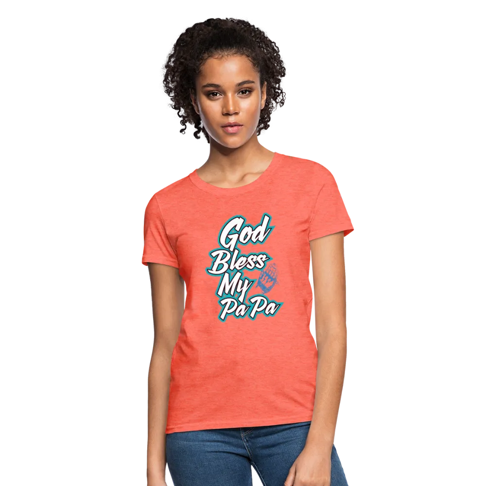 God Bless My PaPa Women's T-Shirt