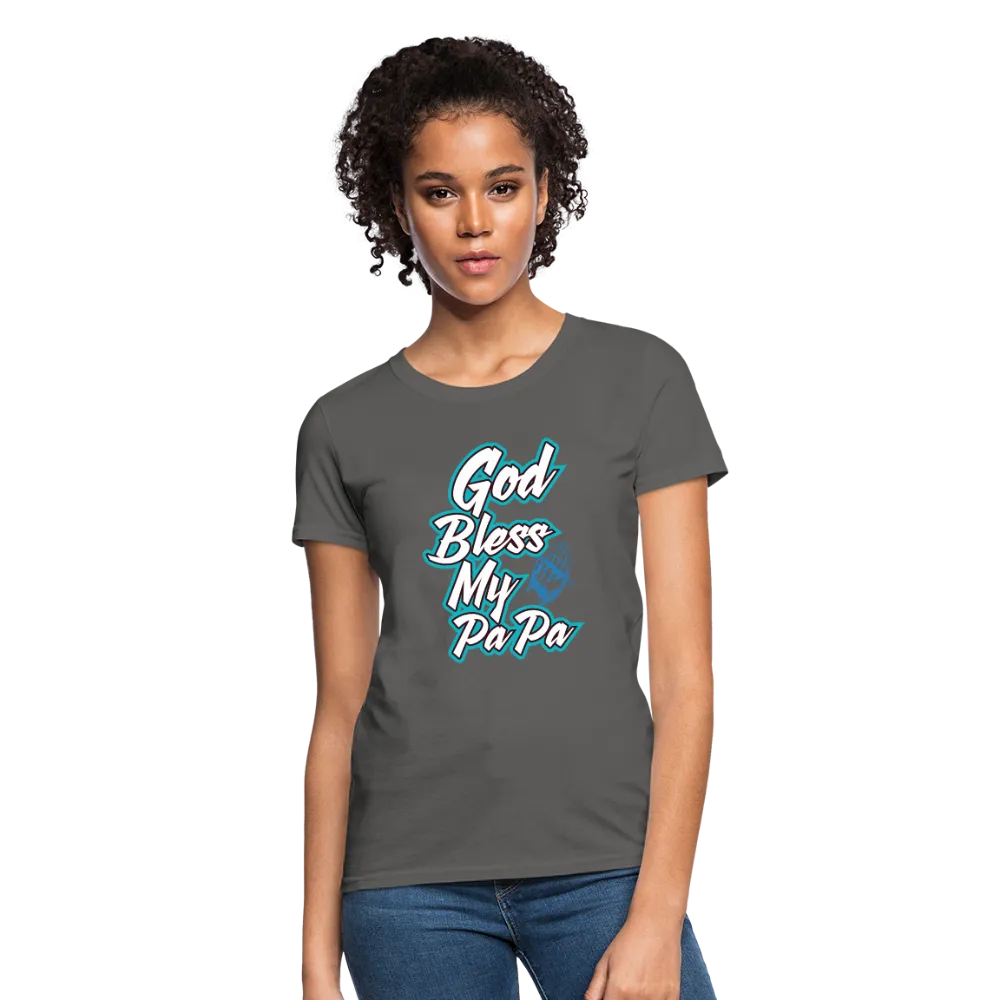 God Bless My PaPa Women's T-Shirt