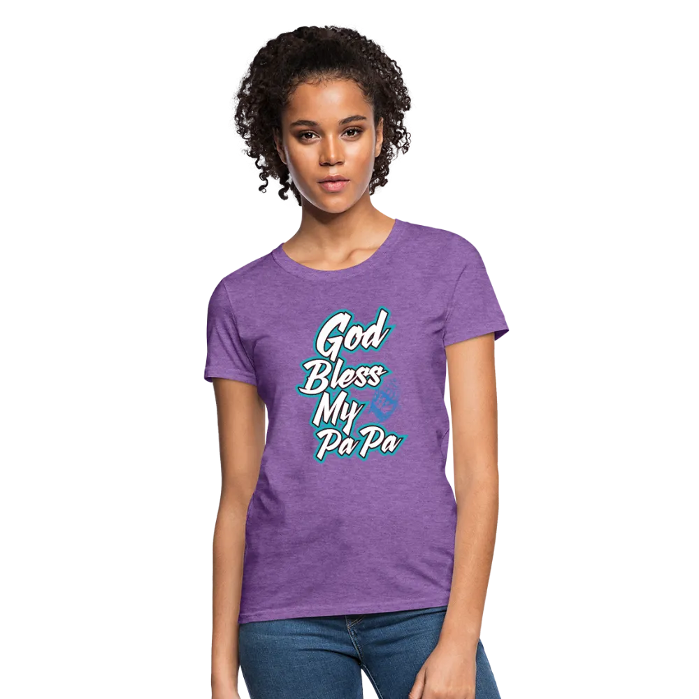God Bless My PaPa Women's T-Shirt