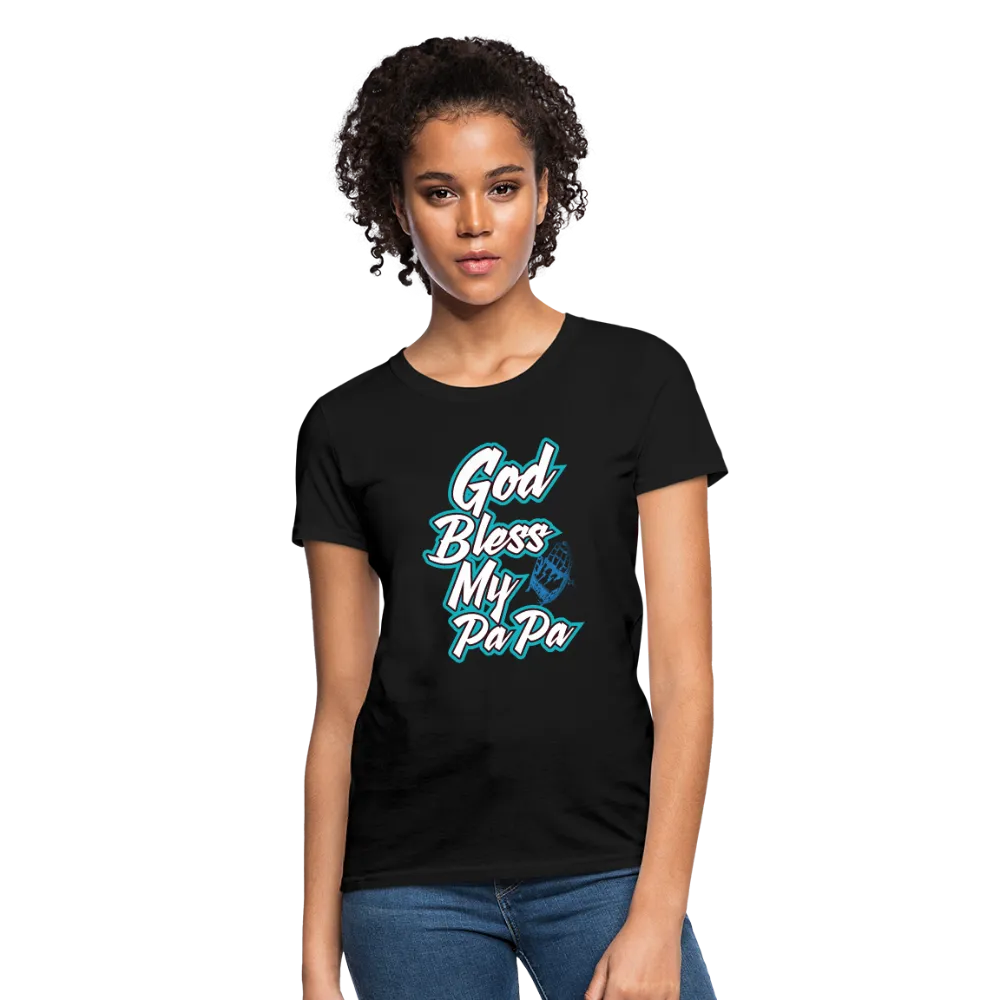 God Bless My PaPa Women's T-Shirt