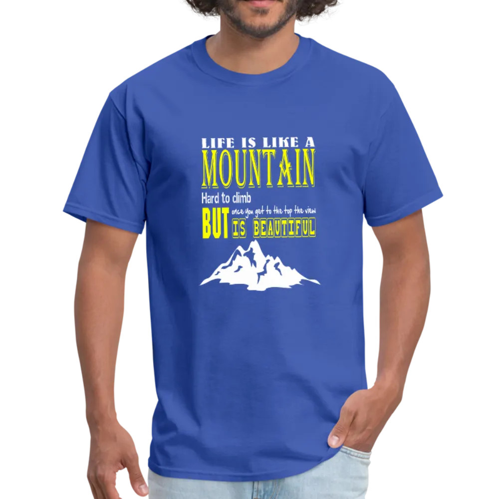 Life is Like A Mountain Men's T-Shirt