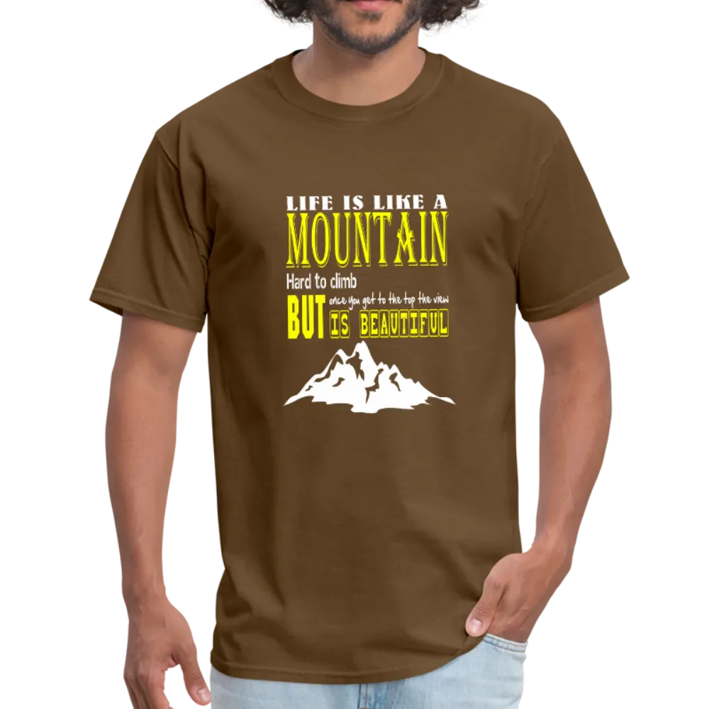 Life is Like A Mountain Men's T-Shirt