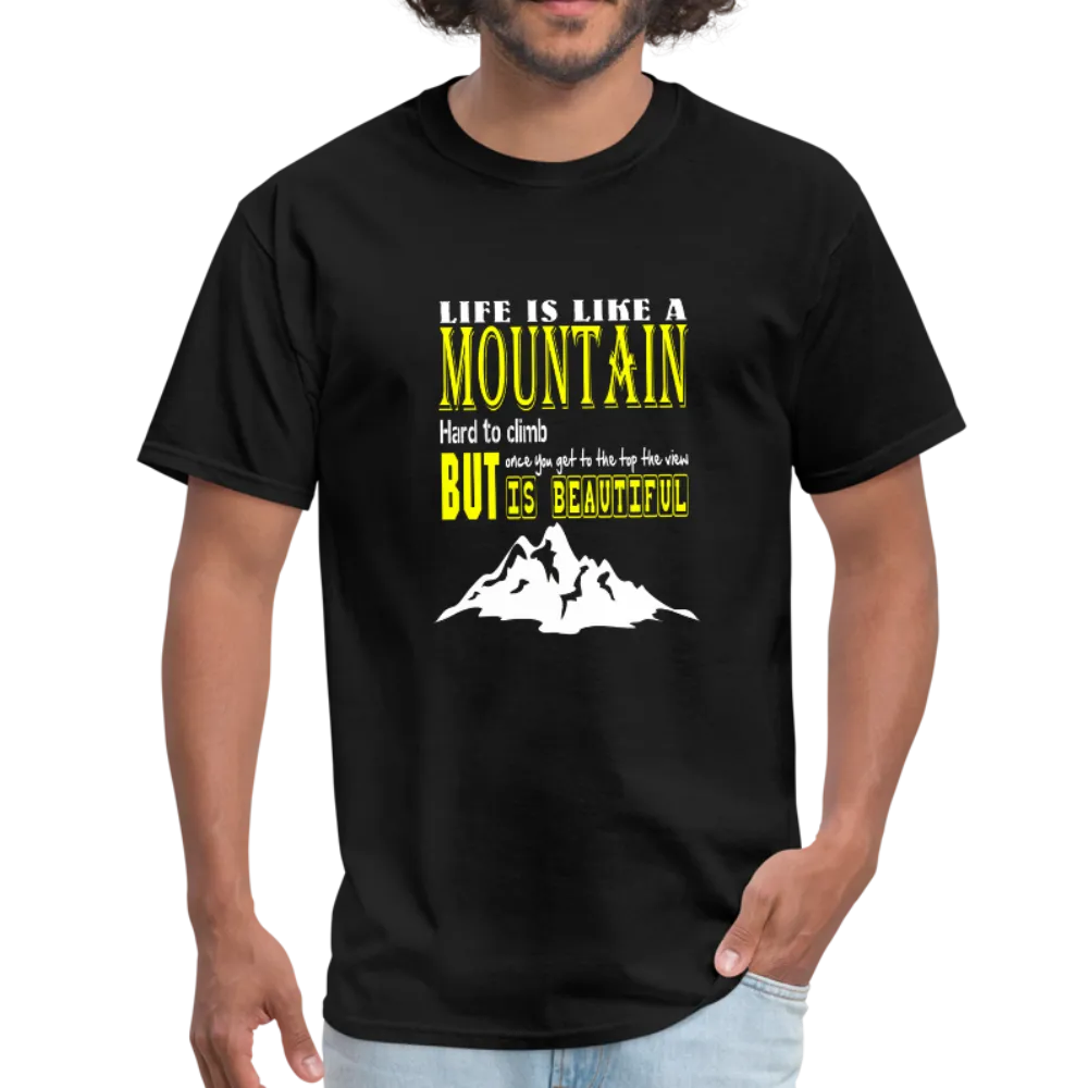 Life is Like A Mountain Men's T-Shirt