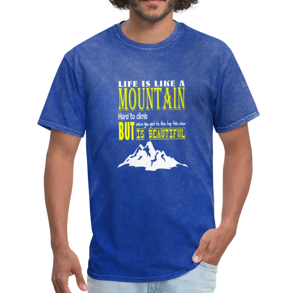 Life is Like A Mountain Men's T-Shirt
