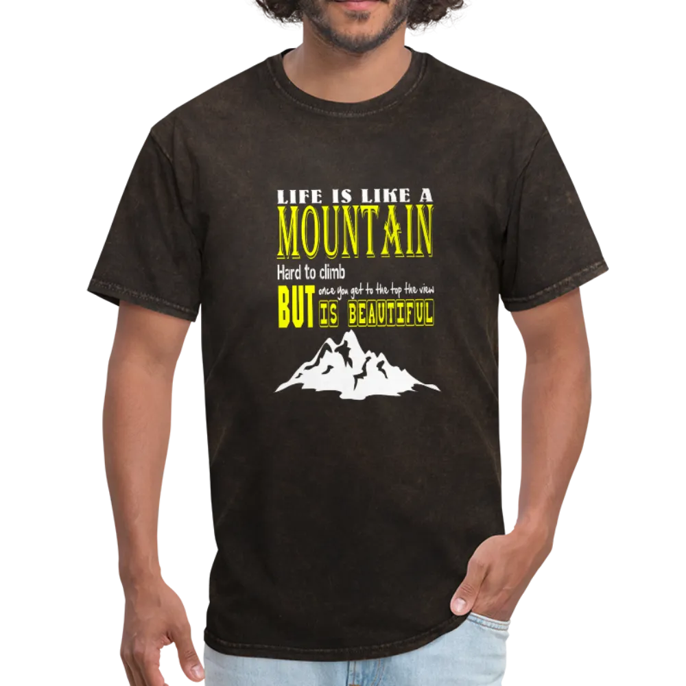 Life is Like A Mountain Men's T-Shirt