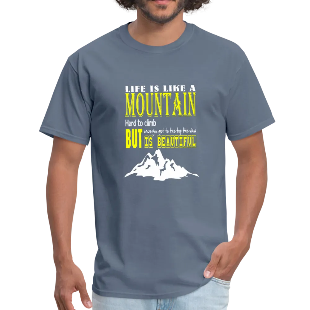 Life is Like A Mountain Men's T-Shirt