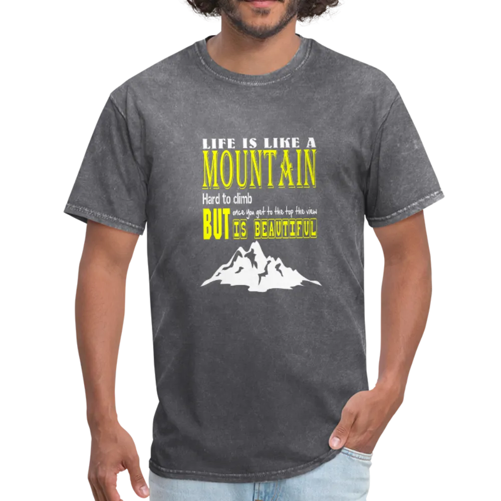 Life is Like A Mountain Men's T-Shirt