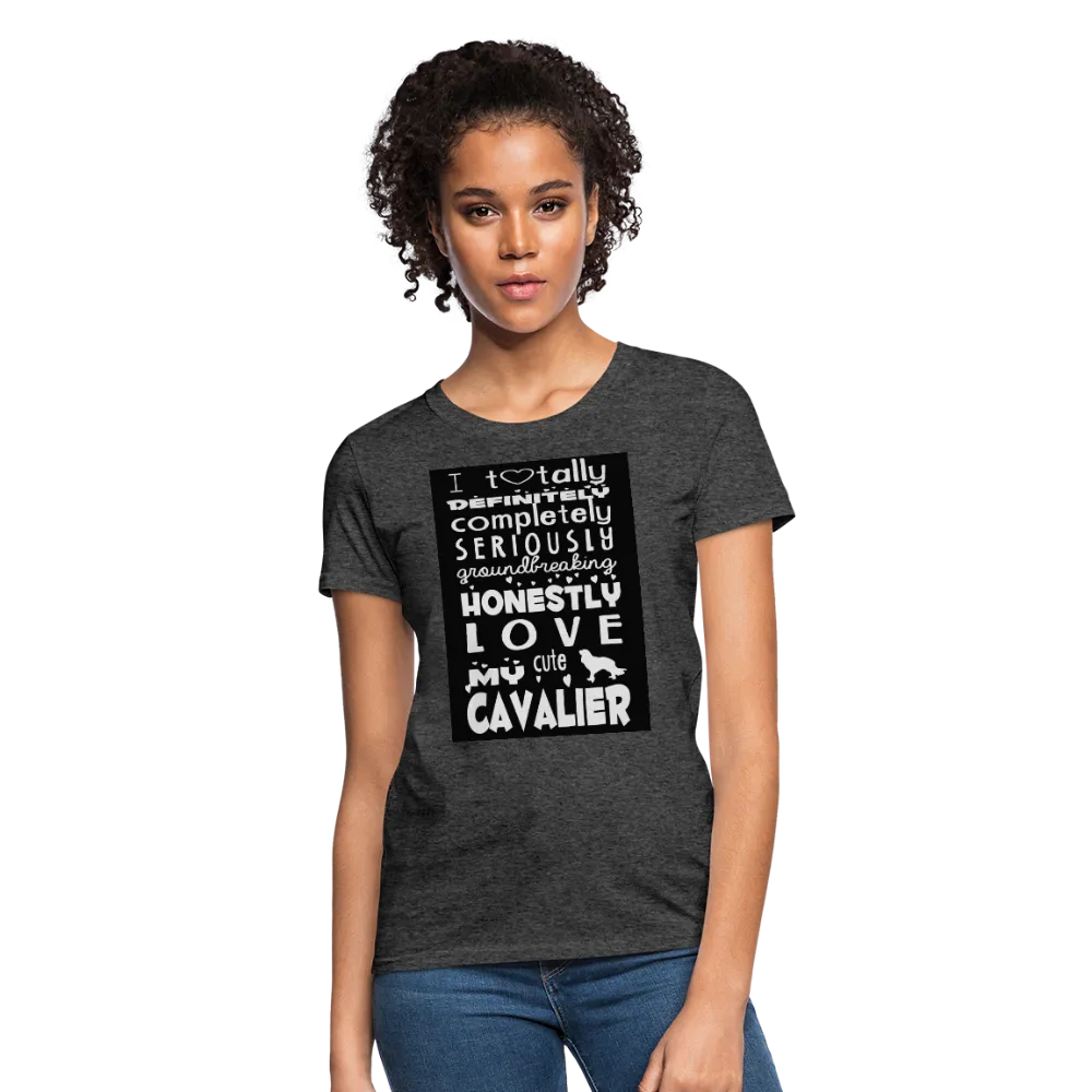 Love My Cavalier Women's T-Shirt